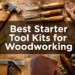 Best Starter Tool Kits for Woodworking Beginners