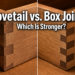Dovetail vs Box Joints