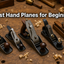 Best Hand Planes for Beginners