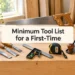 Minimum Tool List for a First-Time Woodworker